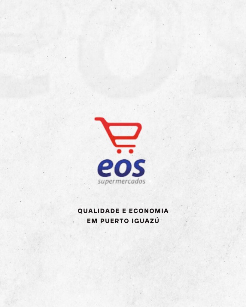 EOS Supermercado: Qualidade e Economia em Puerto Iguazú
