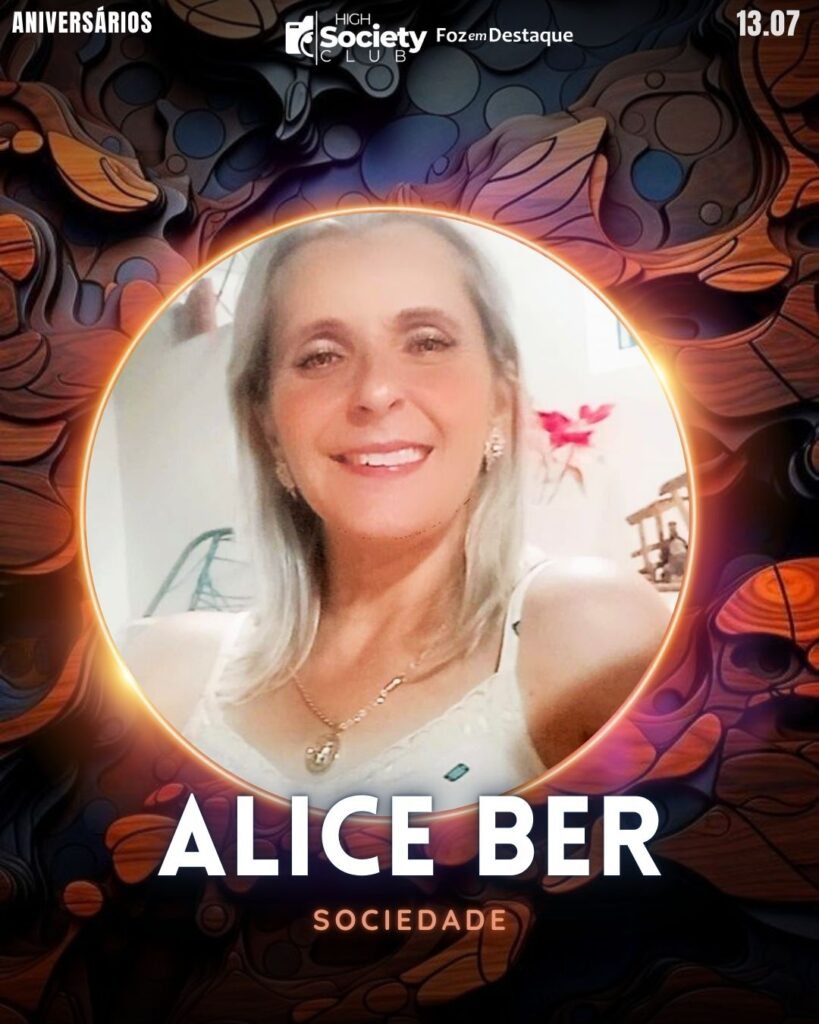 Alice Ber
High Society Club Foz em Destaque