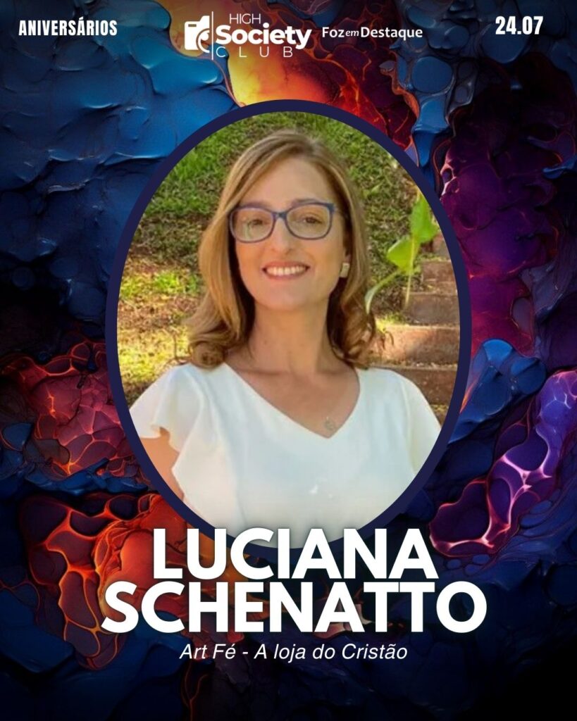 Luciana Schenatto, Art Fé - A loja do Cristão 
Foz em Destaque High Society Club