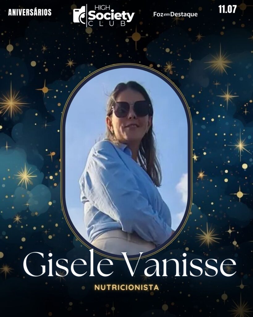 Gisele Vanisse
Nutricionista High Society Club Foz em Destaque