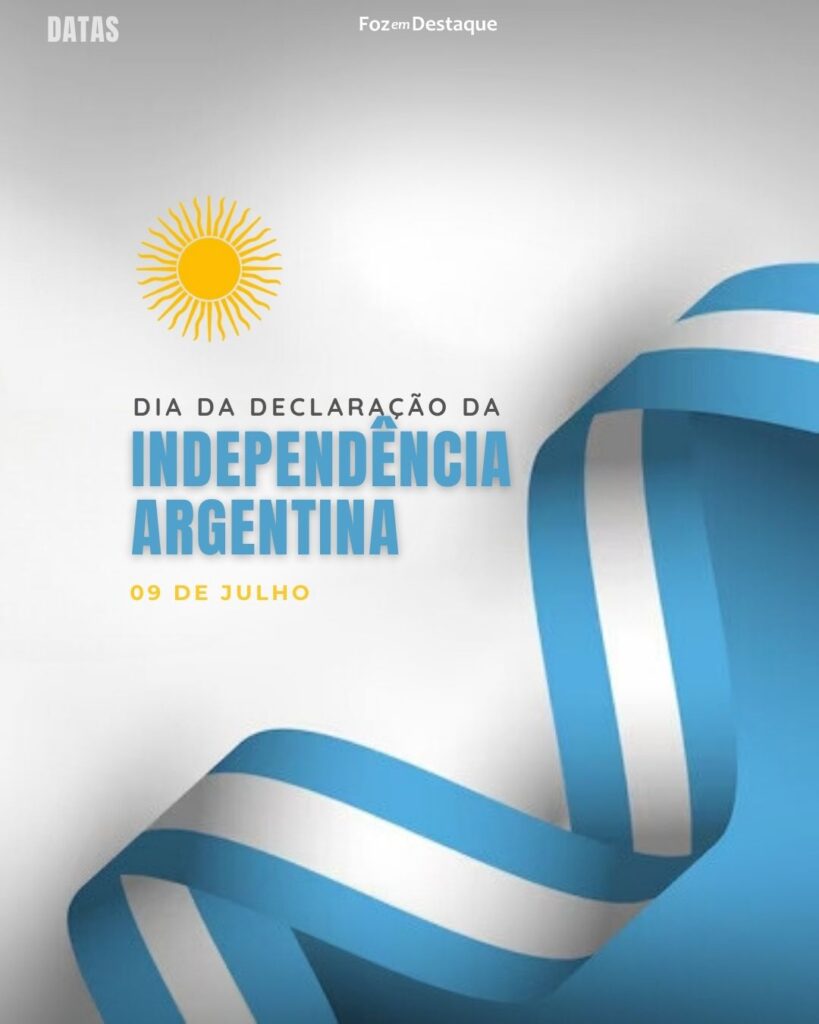 Dia da Declaração da Independência Argentina 
High Society Club Foz em Destaque 
