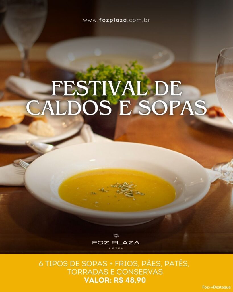 Festival de Caldos e Sopas Foz Plaza Hotel
