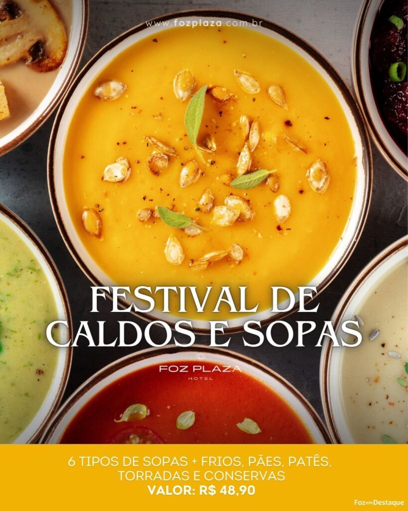 Festival de Caldos e Sopas no Foz Plaza Hotel
