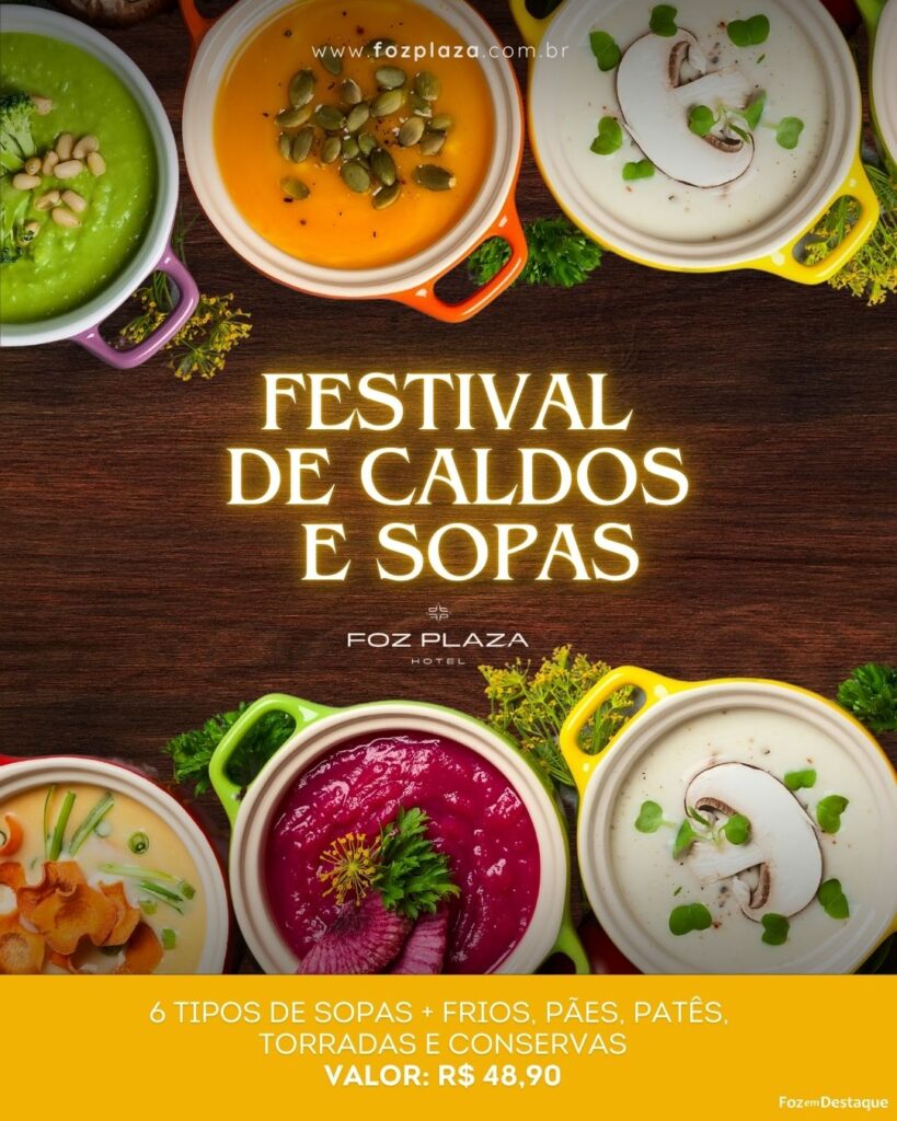 Festival de Caldos e Sopas no Foz Plaza Hotel