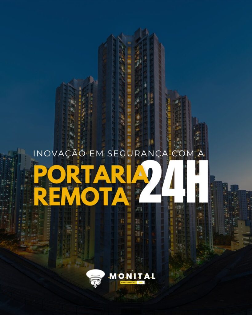 Inovação em Segurança com a Portaria Remota 24h da Monital
