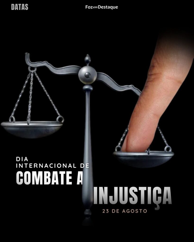 Dia Internacional de Combate a Injustiça