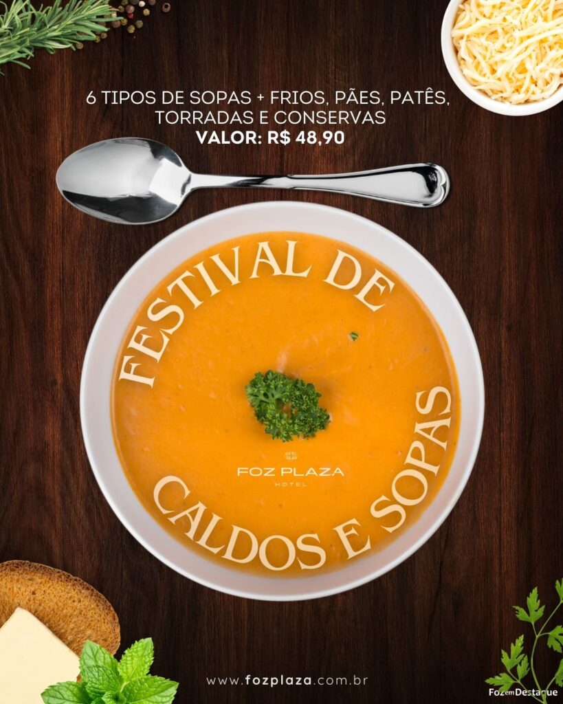 Festival de Caldos e Sopas no Foz Plaza Hotel