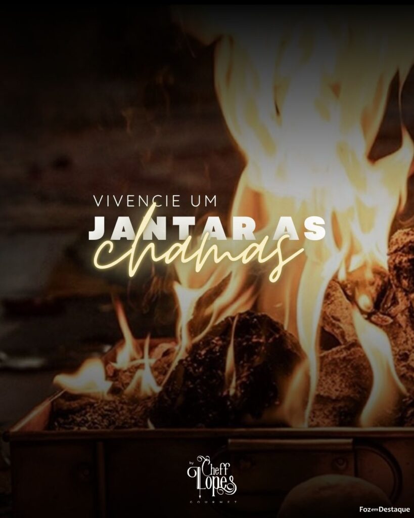 Jantar às Chamas no Cheff Lopes Gourmet