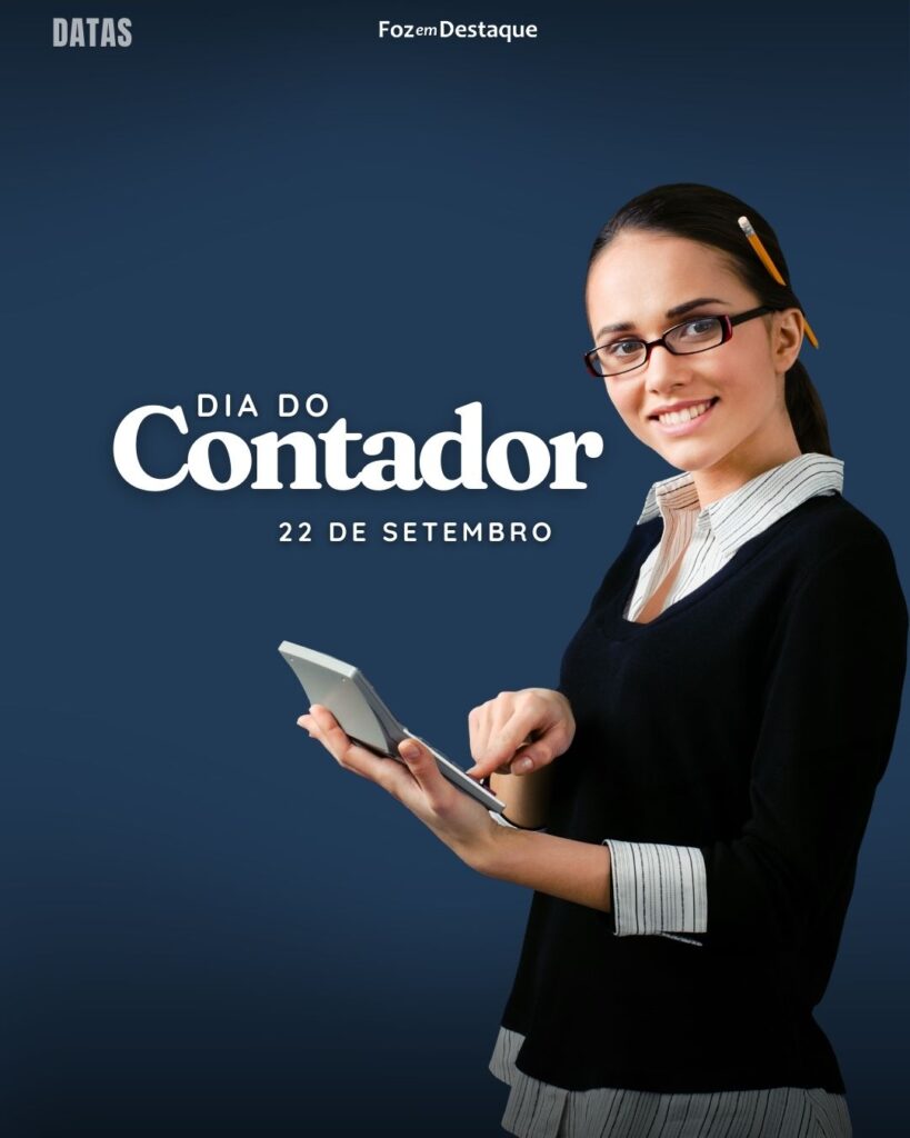 Dia do Contador
Datas 22 de Setembro 2024 Foz em Destaque