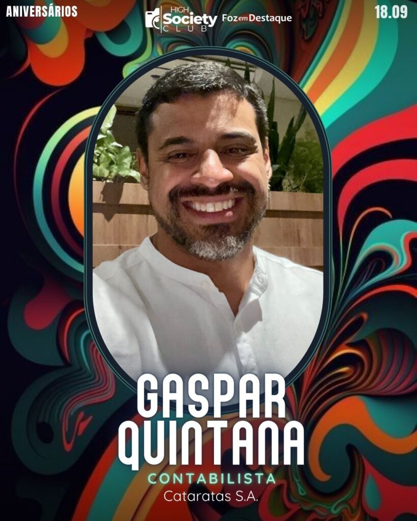 Gaspar Quintana
Contabilista Cataratas S.A.
Aniversários 18 de Setembro 2024