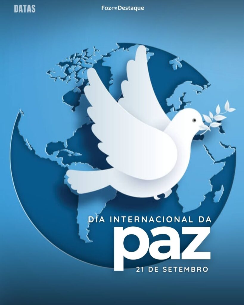 Dia Internacional da Paz
Datas 21 de Setembro 2024