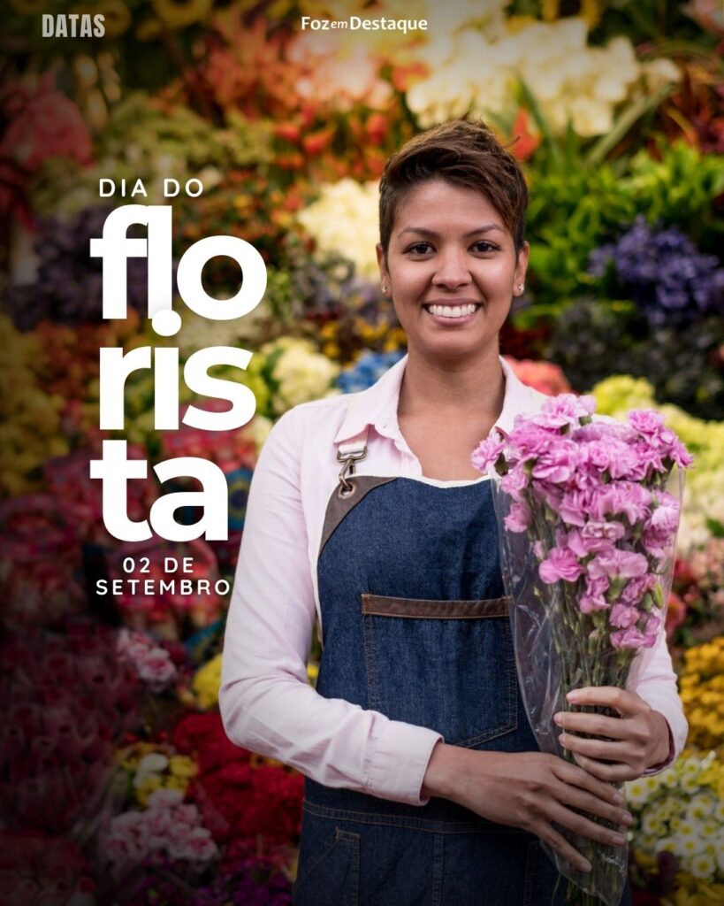 Dia do Florista
Datas 02 de Setembro 2024 Foz em Destaque