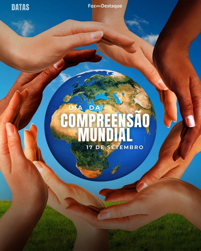 Datas 17 de Setembro 2024
Dia da Compreensão Mundial