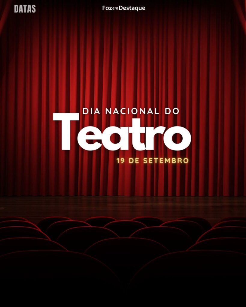 Dia Nacional do Teatro
Datas 19 de Setembro 2024