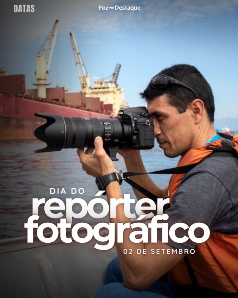 Dia do Repórter Fotográfico
Datas 02 de Setembro 2024 Foz em Destaque