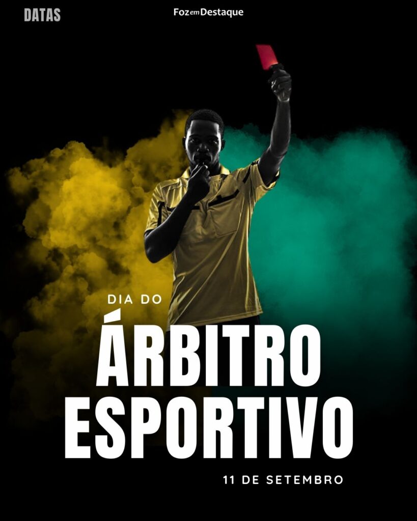 Dia do Árbitro Esportivo
Datas 11 de Setembro 2024