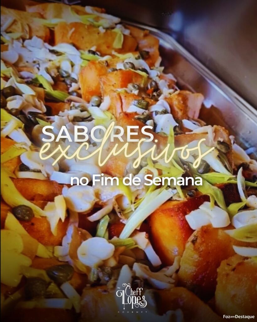 Sabores Exclusivos no Fim de Semana no Cheff Lopes Gourmet