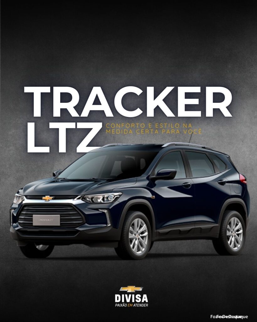 Tracker LTZ: Conforto e Estilo na Medida Certa para Você