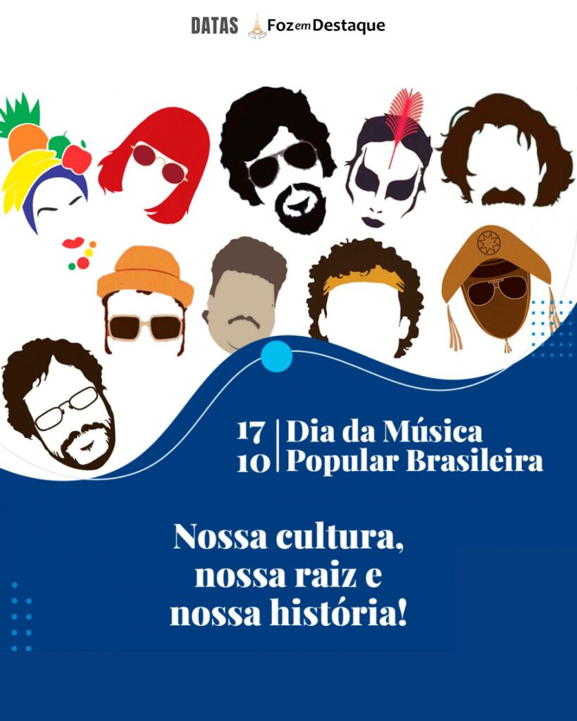 Dia da Música Popular Brasileira

Datas 17 de outubro 2024 Foz em Destaque "Sua Vida mais divertida!"