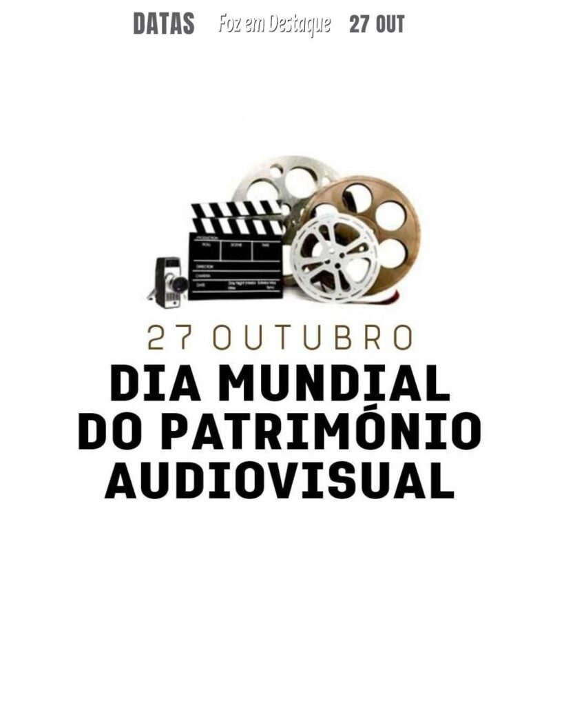 Dia Mundial do Patrimônio Audiovisual
Datas 27 de outubro 2024 - Foz em Destaque "Sua Vida mais divertida"