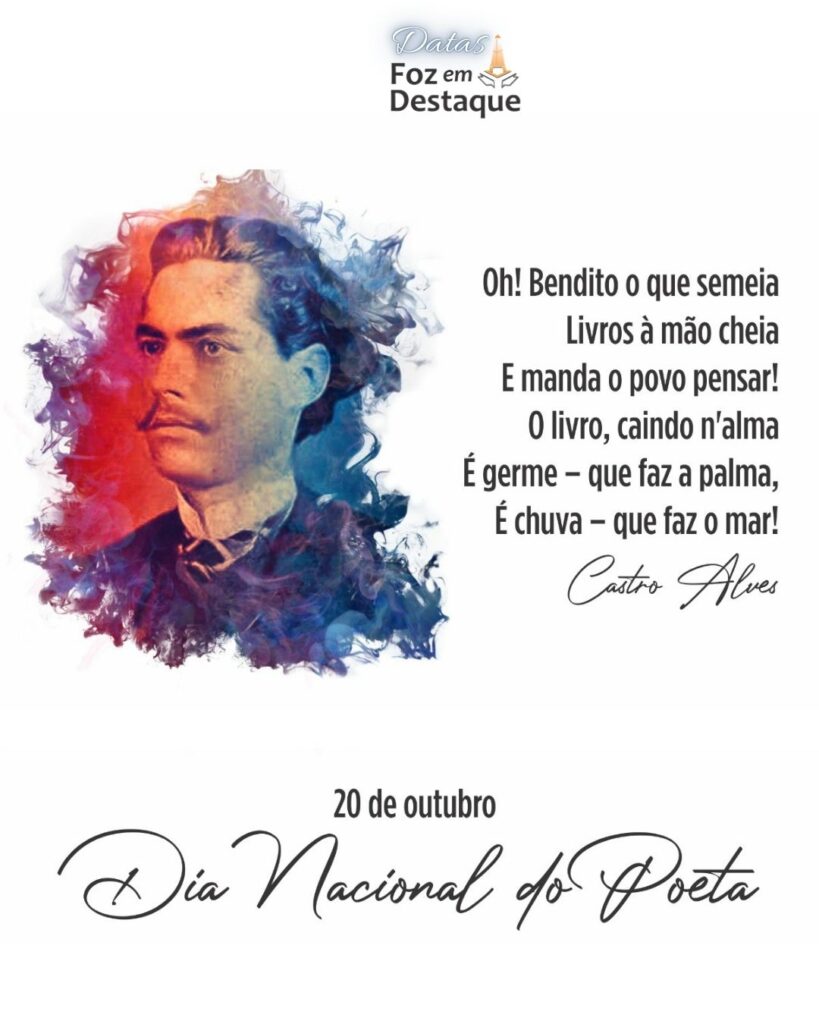 Dia do Poeta
Datas 20 de outubro 2024 Foz em Destaque "Sua Vida mais divertida!"