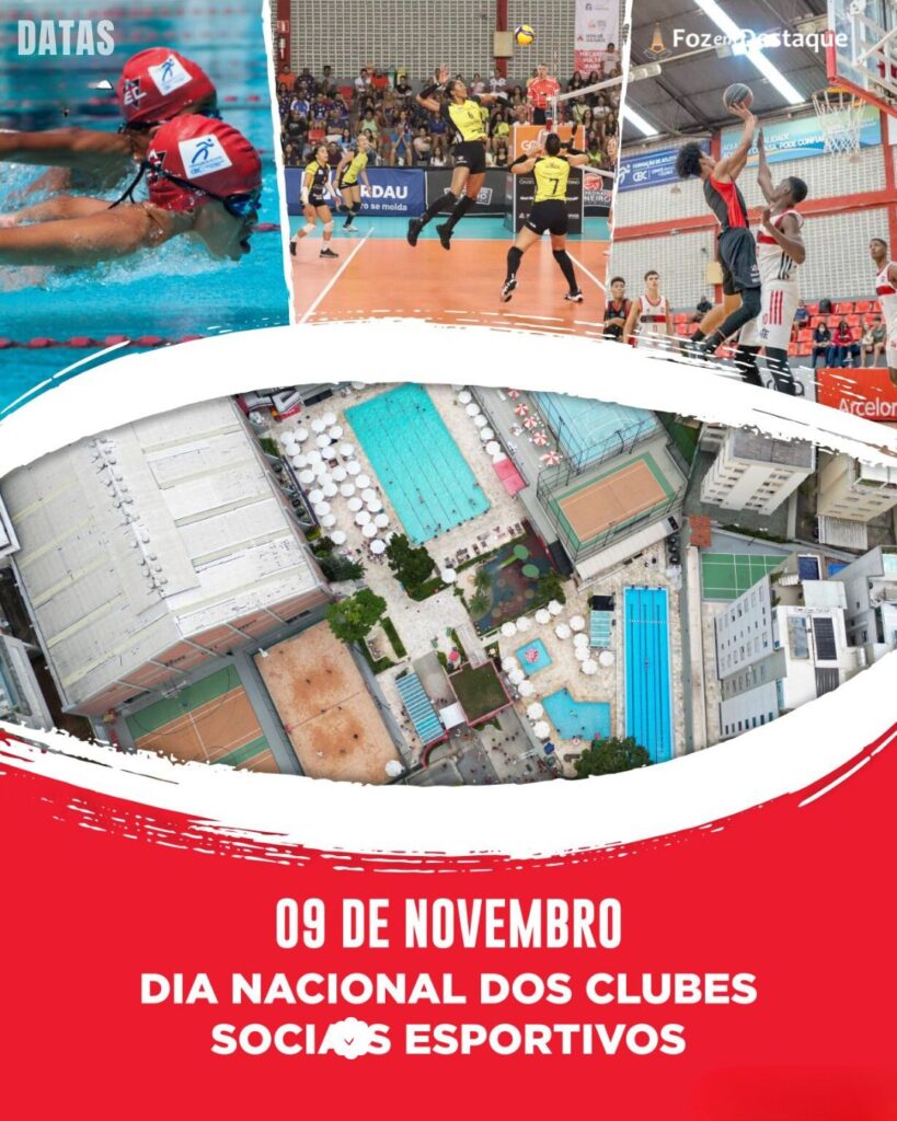 Dia Nacional dos Clubes Esportivos Sociais
Datas 09 de novembro 2024 Foz em Destaque "Sua vida mais divertida!!!"