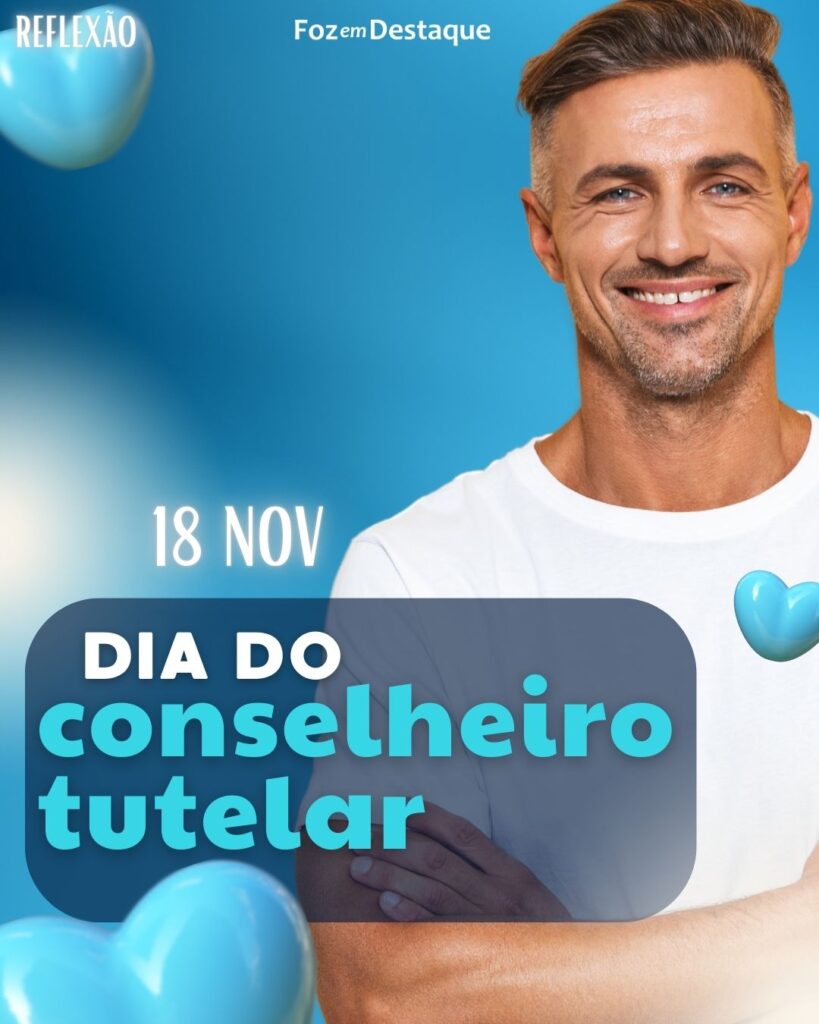 Dia do Conselheiro Tutelar

Datas 18 de novembro 2024 - Foz em Destaque "Sua Vida mais divertida"