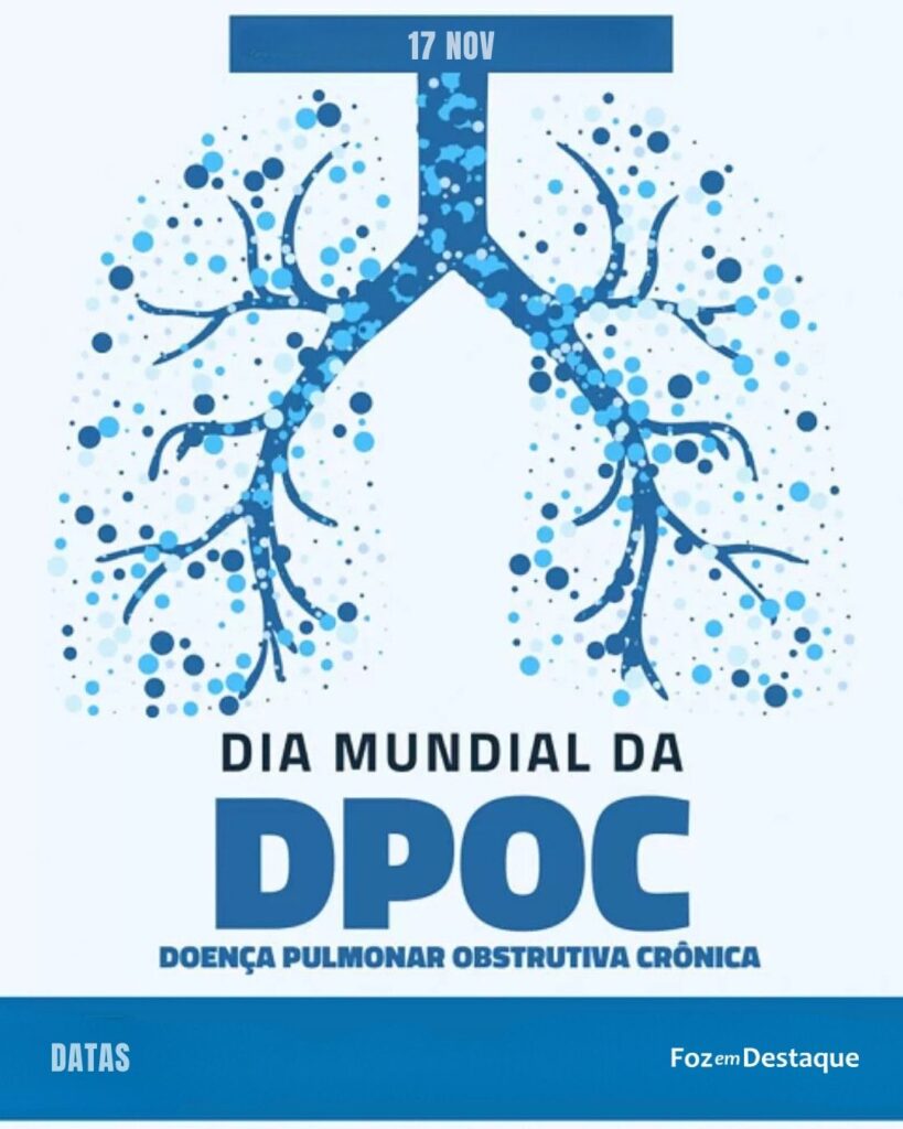 Dia Mundial da Doença Pulmonar Obstrutiva Crônica
Datas 17 de novembro 2024 - Foz em Destaque