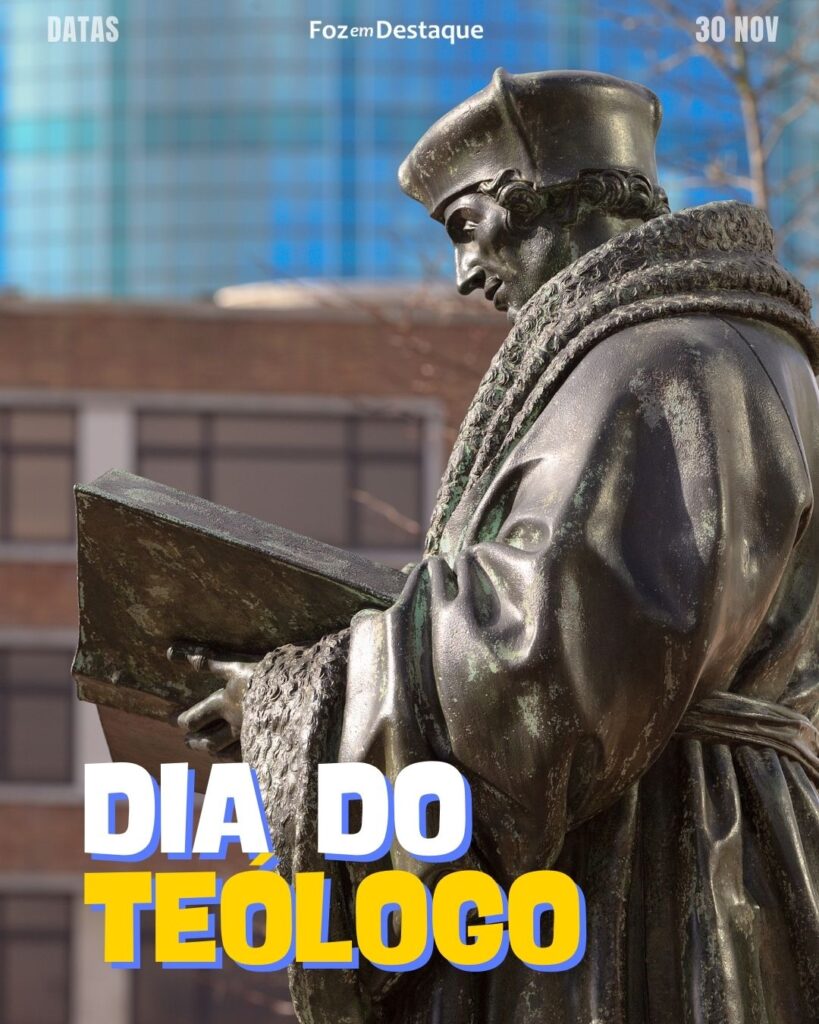 Dia do Teólogo
Datas 30 de novembro 2024 - Foz em Destaque "Sua Vida mais divertida"