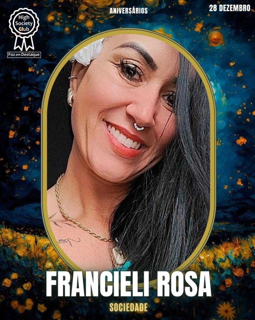 Francieli Rosa - Foz em Destaque High Society Club