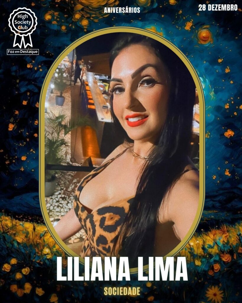 Liliana Lima - Foz em Destaque High Society Club