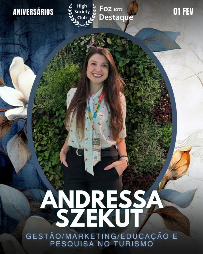 Andressa Szekut
Gestão / marketing / educação e pesquisa no turismo
Foz em Destaque High Society Club