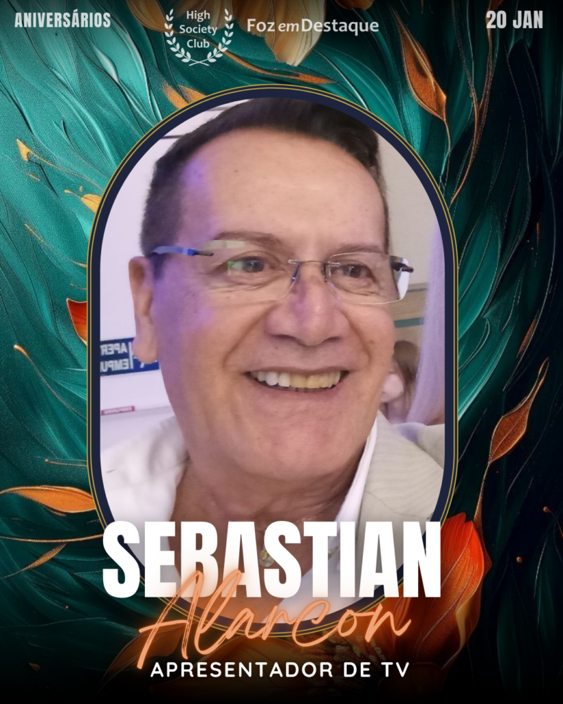 Sebastian Alarcon
Aniversários 20 de Janeiro 2025 Foz em Destaque High Society Club