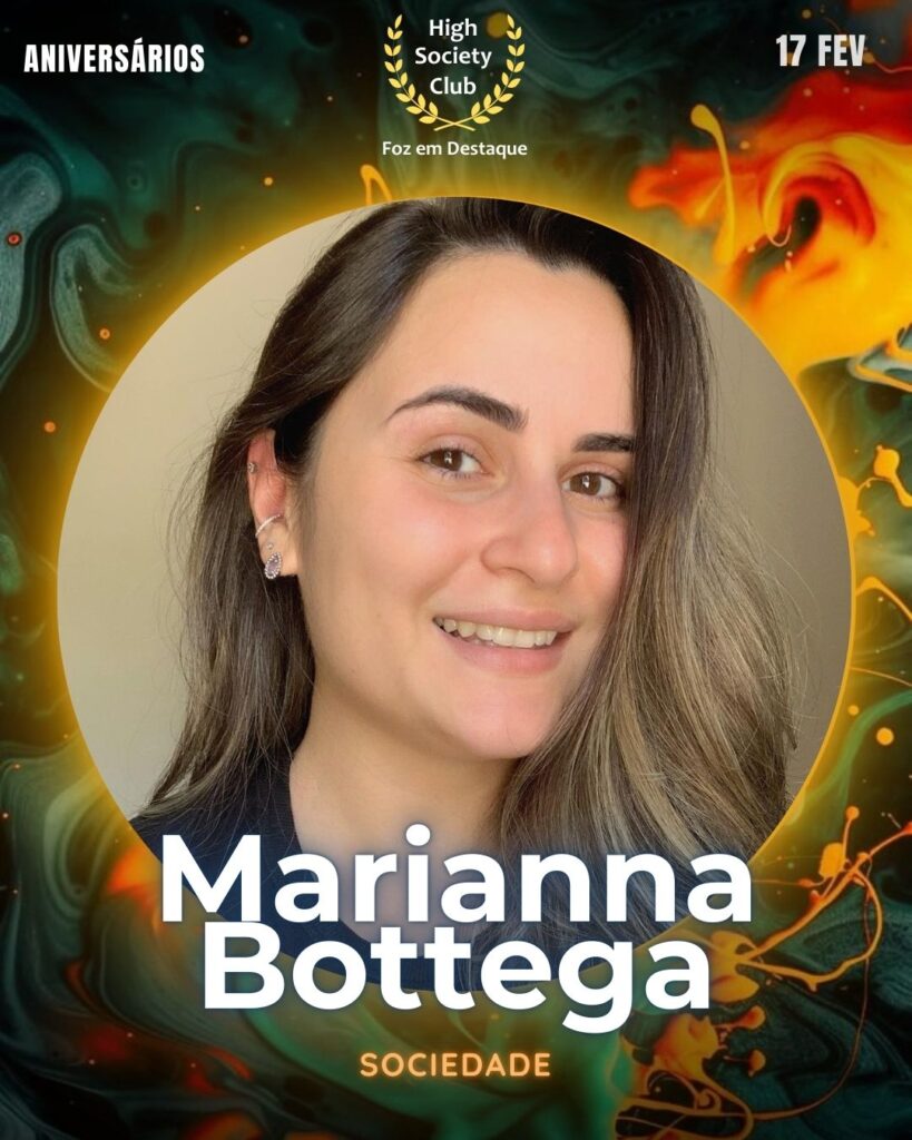 Marianna Bottega
Sociedade
Foz em Destaque High Society Club