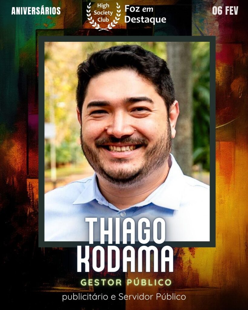 Thiago Kodama
Gestor público / publicitário e Servidor Público
Foz em Destaque High Society Club