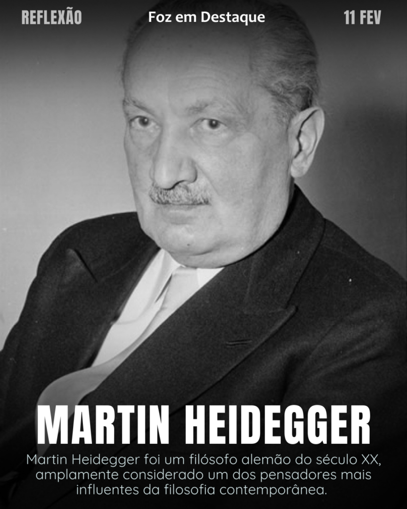 "Quem pensa grande também erra grande." 
(Martin Heidegger)
Reflexão 11 de fevereiro 2025 Foz em Destaque "Sua Vida mais divertida!!!"