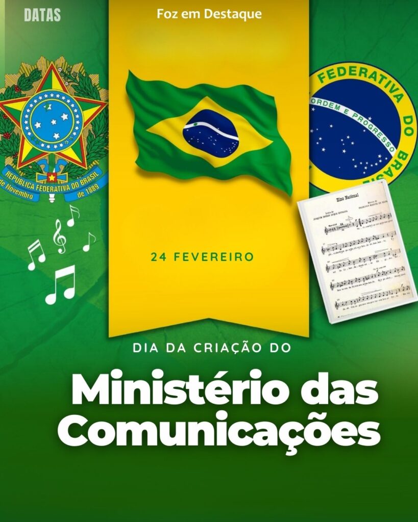 Dia da Criação do Ministério das Comunicações
Datas  25 de Fevereiro 2025 Foz em Destaque "Sua Vida mais divertida"