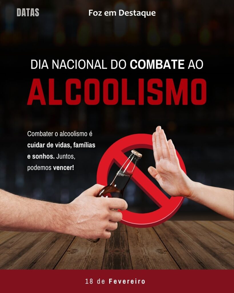 Dia Nacional de Combate ao Alcoolismo - Dia Internacional da Síndrome de Asperger
Datas 18 de Fevereiro 2025 Foz em Destaque "Sua Vida mais divertida"