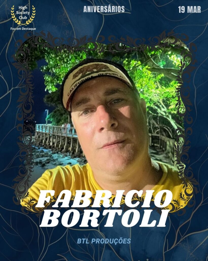 Fabricio Bortoli
BTL Produções
Foz em Destaque High Society Club