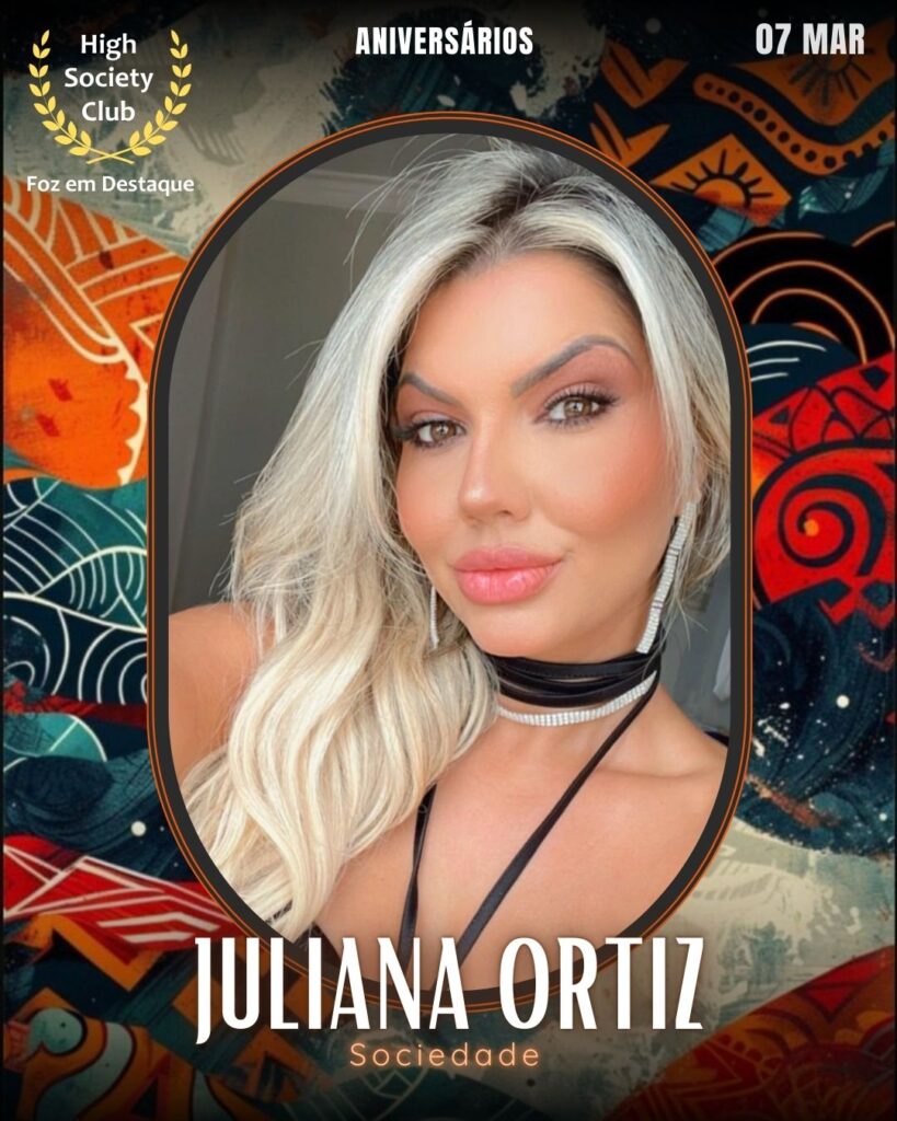 Juliana Ortiz
Sociedade
Foz em Destaque High Society Club