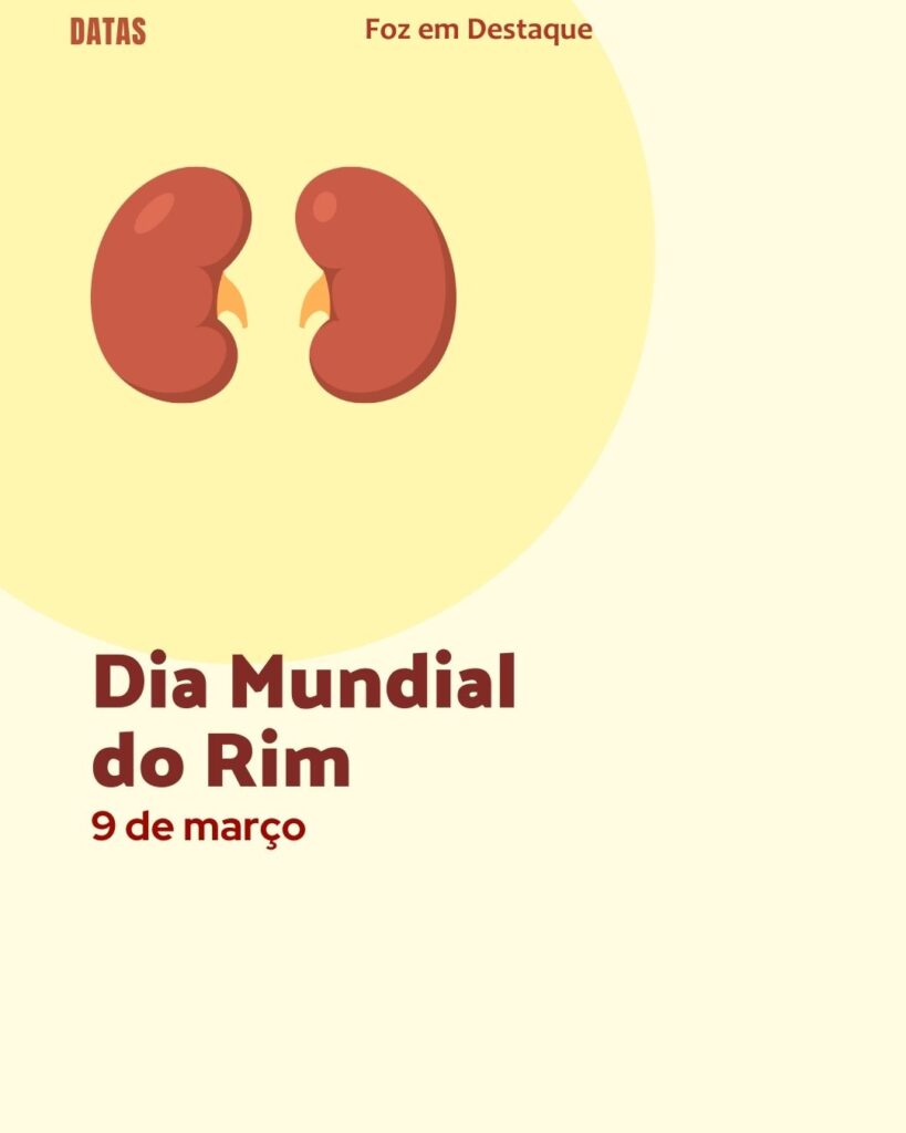 Dia Internacional do DJ - Dia Internacional do Rim
Datas 09 de março 2025 Foz em Destaque "Sua Vida mais divertida"