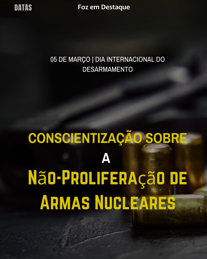 Quarta Feira De Cinzas - Dia da Integração Cooperativista - Dia do Filatelista Brasileiro - Dia Internacional do Desarmamento e Conscientização sobre a Não-Proliferação de Armas Nucleares
Datas 05 de Março 2025 Foz em Destaque "Sua Vida mais divertida"