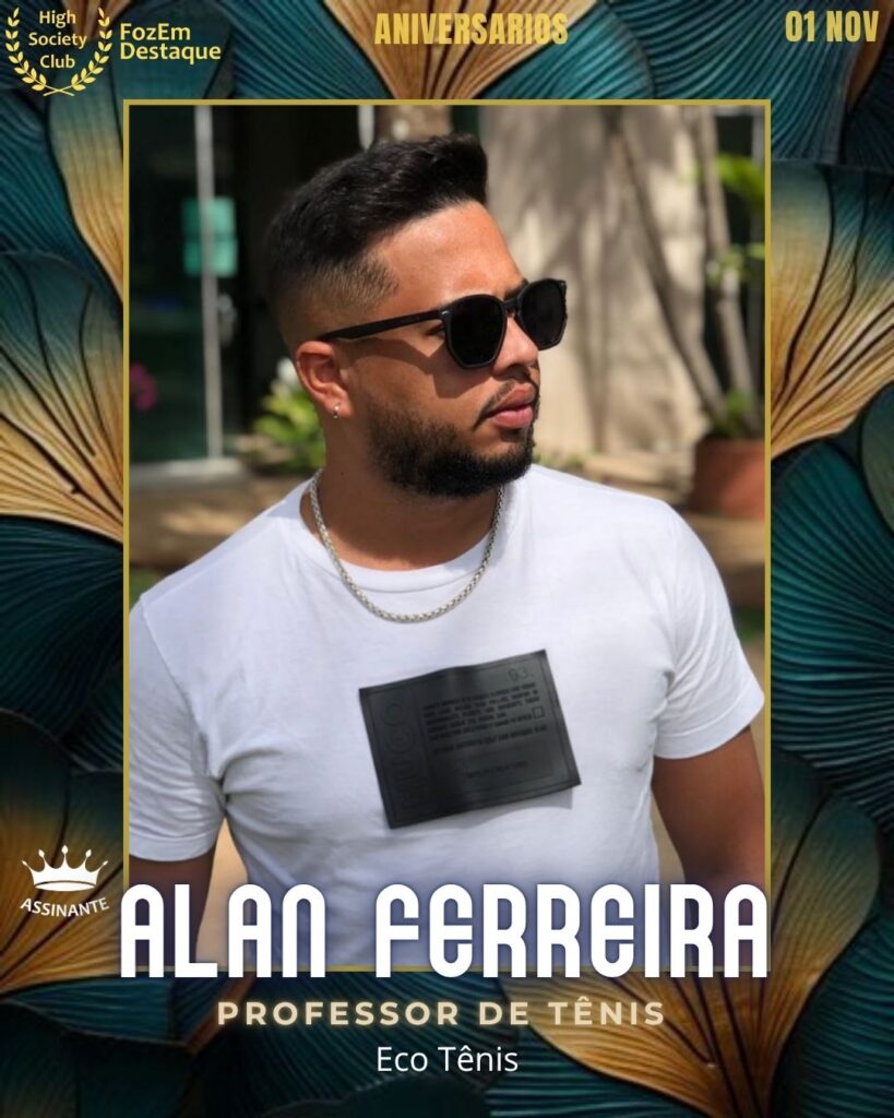 Aniversários FozEmDestaque HighSocietyClub