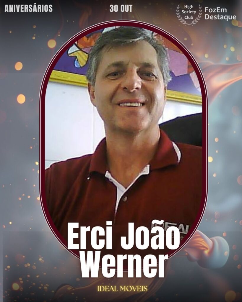 Erci João Werner

Erci João Werner é o nome à frente da Ideal Moveis e Ideal Design, empresas que são sinônimo de qualidade e sofisticação no mercado de móveis e design de interiores em Foz. Celebrando seu aniversário, ele representa o sucesso do empreendedorismo local focado em excelência e alto padrão.
Aniversários FozEmDestaque HighSocietyClub 30/10/2025