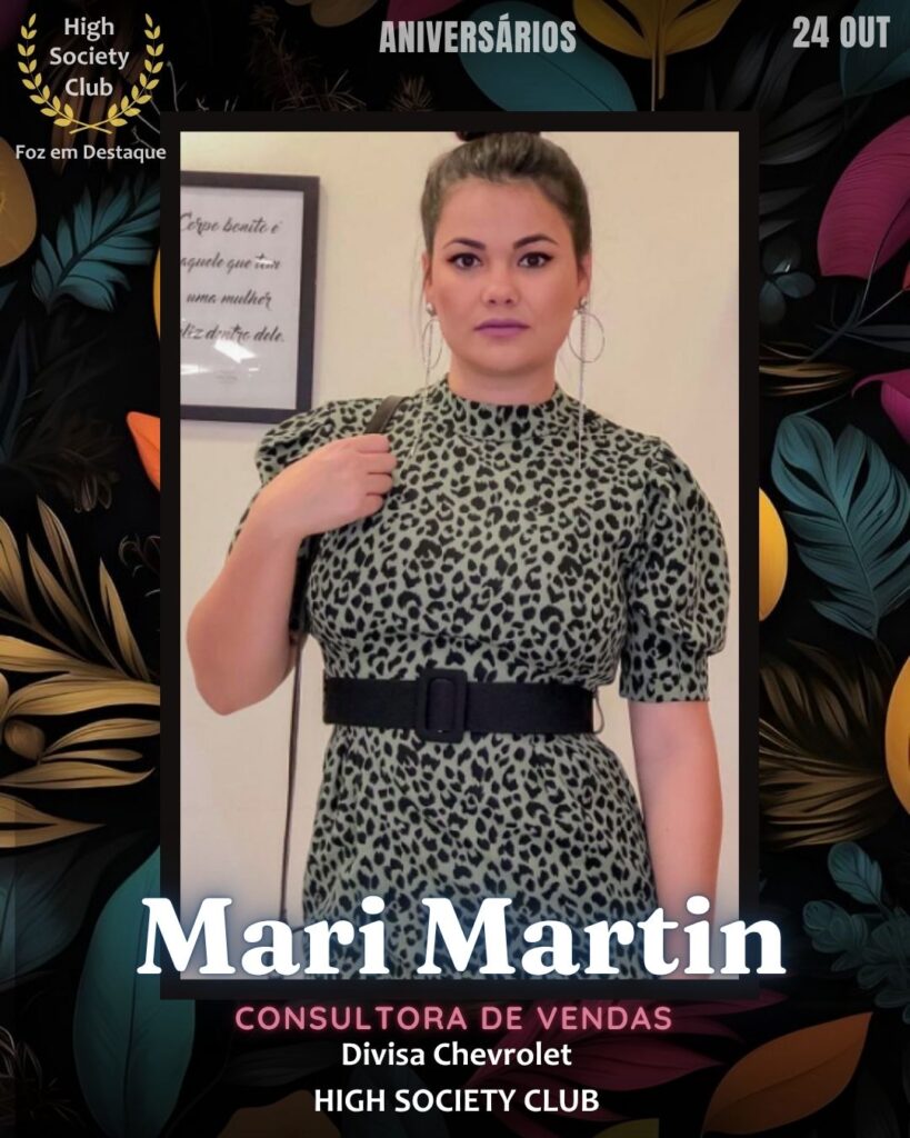 Mari Martin
Consultora de Vendas
Aniversários HighSocietyClub 24/10/2025