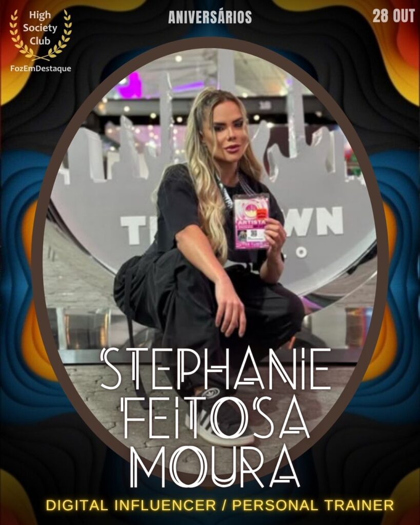 Stephanie Feitosa Moura é uma profissional dedicada à saúde e ao bem-estar, trabalhando como Personal Trainer e utilizando sua influência digital para motivar e inspirar seus seguidores a terem uma vida mais ativa.
Aniversários FozEmDestaque HighSocietyClub 28/10/2025