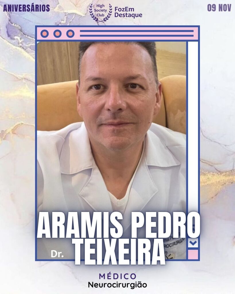 Aramis Pedro Teixeira (Dr.)
Médico
Neurocirurgião
