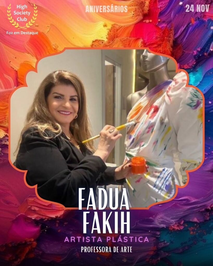 Fadua Fakih
Artista Plástica - Professora de Arte	
