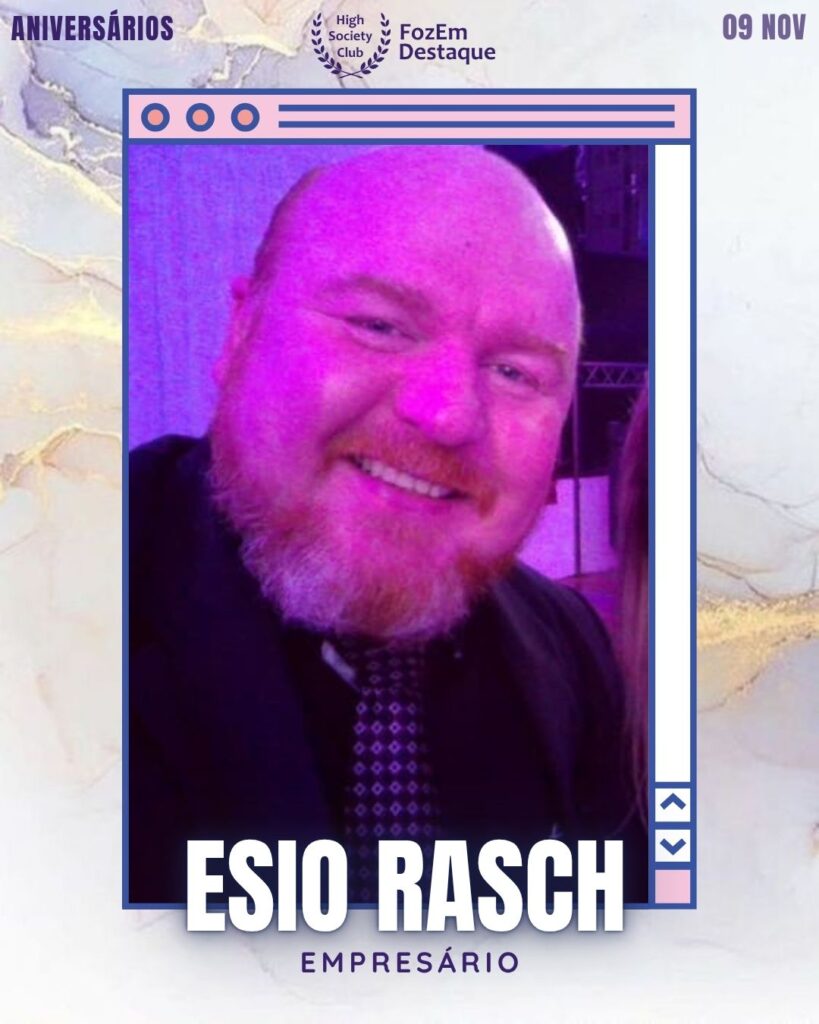 Esio Rasch
Empresário
