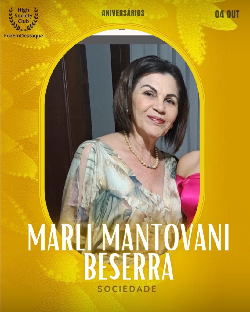 Aniversários FozEmDestaque HighSocietyClub Data: 04/11/2025